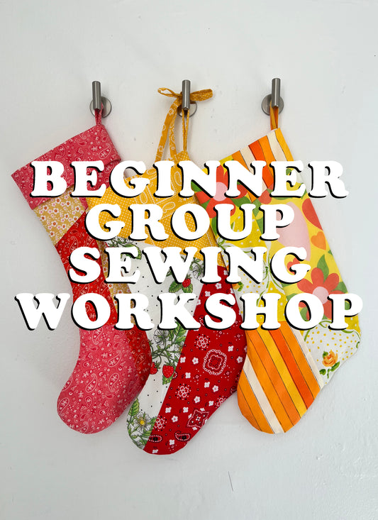 Beginner Group Sewing Workshop